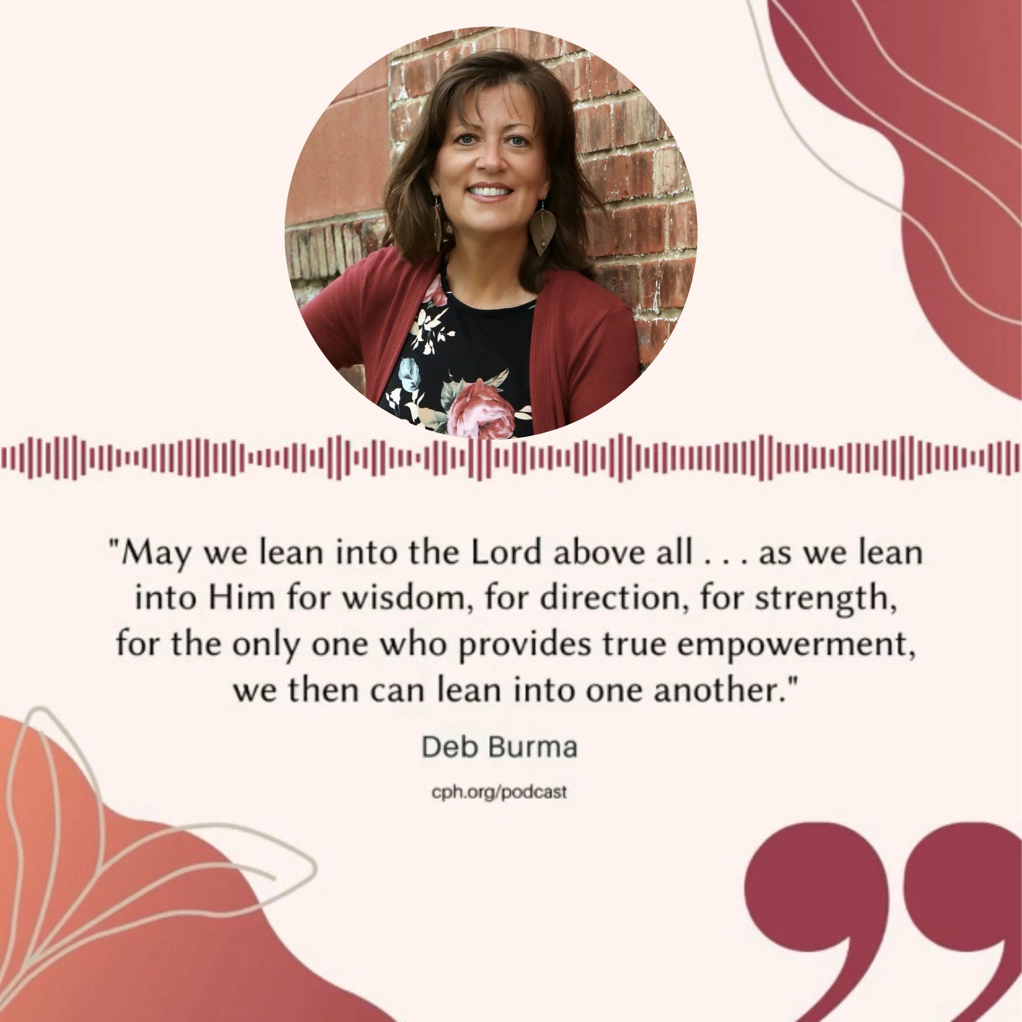 Deb Burma - Podcast  Quote