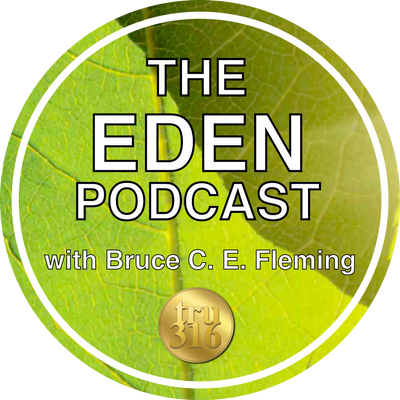 Logo - The Eden Podcast with Bruce C. E. Fleming