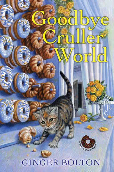 A cat named Deputy Donut, crullers, donuts, and a donut wall at a wedding reception on the cover of Goodbye Cruller World by Ginger Bolton
