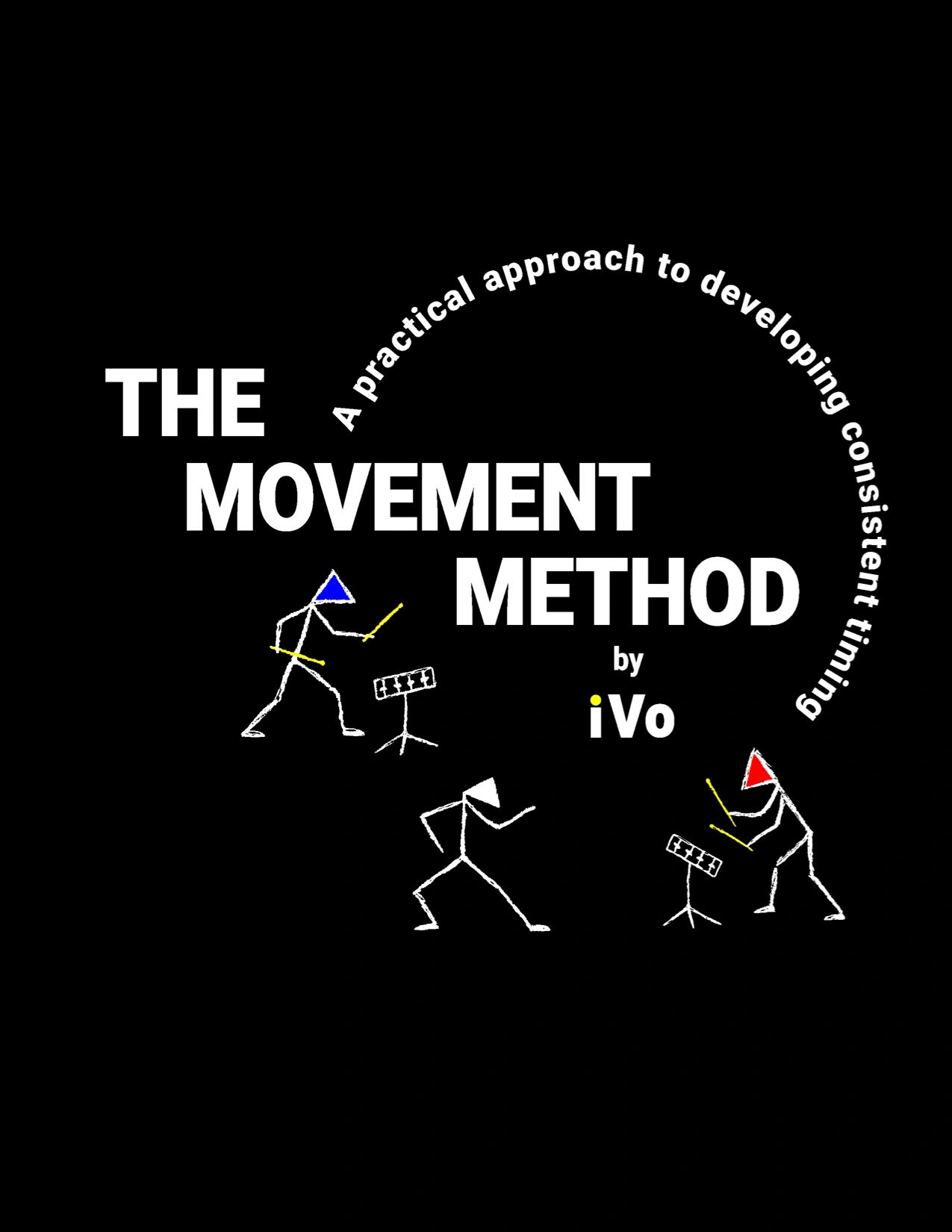 The Movement Method, a drum lessons drum book by iVo