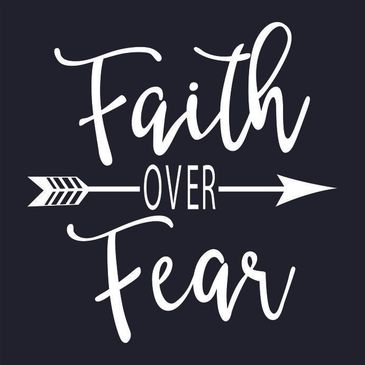Inspirational text saying 'Faith Over Fear' with an arrow graphic.