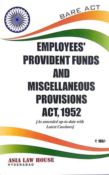 Employees Provident Funds And Miscellaneous Provisions Act 1952 LAWRELS