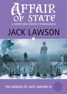 Cover of Affair of State, fantasy novel by Jack Lawson