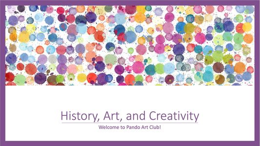This is the title slide of the History, Art, and Creativity introduction presentation.