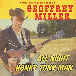 Geoffrey Miller All Night Honky Tonk Man Album Cover