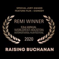 Remi Winner Special Jury Award  for Raising Buchanan at the 53rd Annual WorldFest-Houston