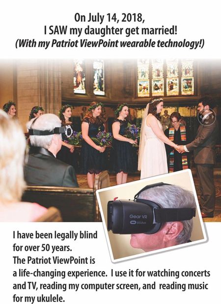 The image shows a man wearing the Patriot ViewPoint to watch his daughter's wedding.