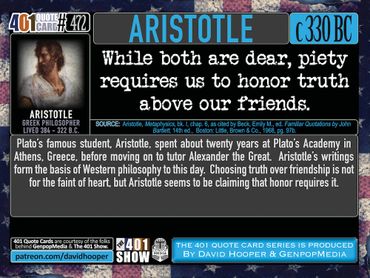 Aristotle Quote: While both are dear, piety requires us to honor truth above our friends.