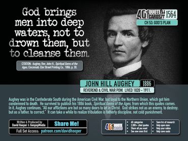 John Hill Aughey Quote: God brings men into deep waters, not to drown them, but to cleanse them ...