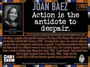 Joan Baez Quote: Action is the antidote to despair. 1983. 401 Quote Card Series by GenpopMedia.