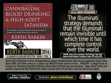 Kerth Barker Quote: The Illuminati Strategy demands that the Illuminati remain invisible until ...