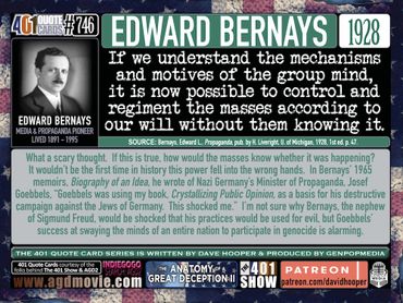 Edward Bernays Quote: If we understand the mechanisms and motives of the group mind ... 1928