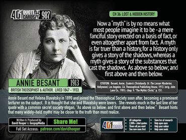 Annie Besant Quote in 1913: "As above so below; and first above and then below." Secret Societies.