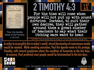 2 Timothy 4:3. For the time will come when people will not put with sound doctrine ... 401 Quotes.