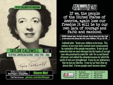Taylor Caldwell Quote: If we the people of the United States of American again lose our freedom ...