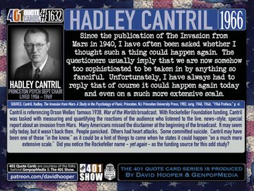 Hadley Cantril Quote in 1966: War of the Worlds alien invasion would unite humanity.  401 Quotes.