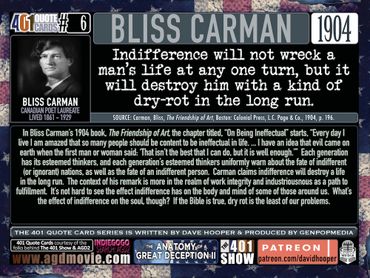 Bliss Carman: Indifference will not wreck a man's life at any one turn, but it will destroy him ...