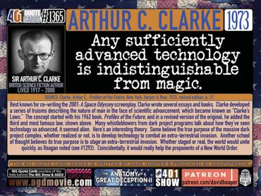 Any sufficiently advanced technology is indistinguishable from magic. - Arthur C. Clarke. 1973 Quote