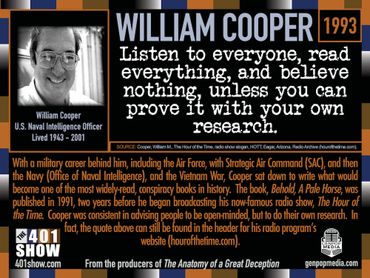 William Cooper Quote: Listen to everyone, read everything, and believe nothing unless you can prove