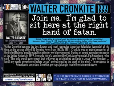 Walter Cronkite Speech at the UN in 1999: I am happy to sit here at the right hand of Satan.