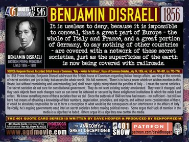 Benjamin Disraeli, British Prime Minister Quote on the power of secret societies over governments.