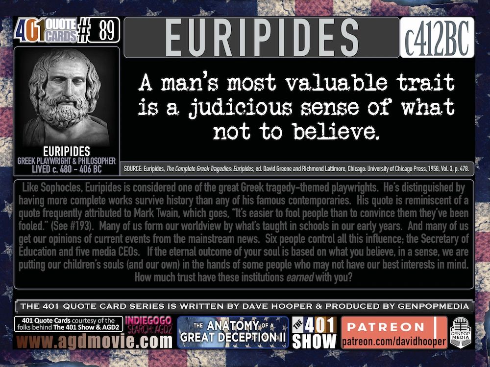 Euripides on a judicious sense of what not to believe from The 401 Quote Card Series by GenpopMedia.