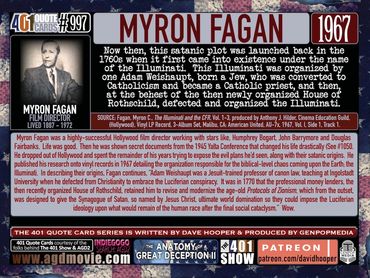 Myron Fagan Quote: Now then, the Satanic plot was launched back in the 1760s when it first came ....