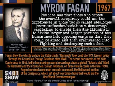 Myron Fagan Quote: Those who direct the overall conspiracy could use the differences ... 401 Quotes.