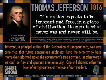 Thomas Jefferson Quote: If a nation expects to be ignorant and free, in a state of ignorance ...
