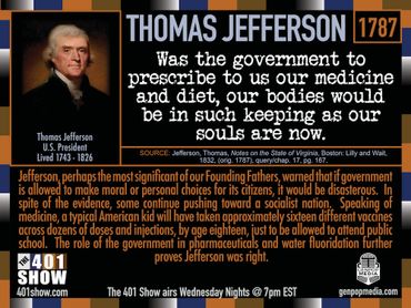 Thomas Jefferson Quote warning that "Was the govt to prescribe to us our medicine and diet ...