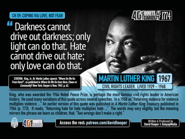 Martin Luther King Quote: Darkness cannot drive out darkness; only light can do that. Hate cannot...