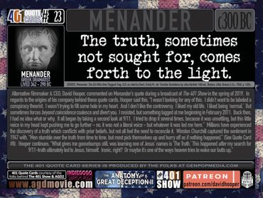 Menander Quote: The truth, sometimes not sought for, comes forth to the light. 401 Quote Card No. 23
