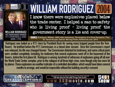 William Rodriquez. 9/11 Hero. World Trade Center. I know there were explosives placed ... 401 Quotes