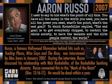 Aaron Russo, Trading Places, Quote about Rockefellers plan to enslave and chip the population. 2007.