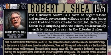 Robert Shea quote: The Illuminati control all sorts of organizations and governments.  401 Quotes