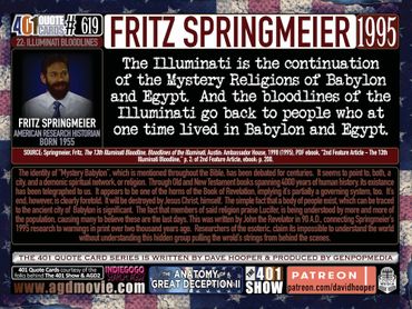 Fritz Springmeier Quote: The Illuminati is the continuation of the Mystery Religions of Babylon ...