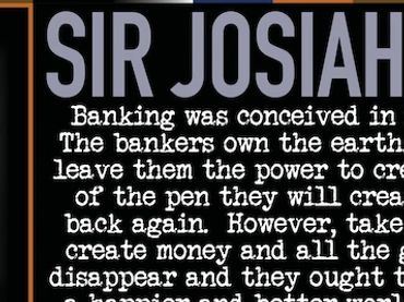 Sir Josiah Stamp Quote: Banking was conceived in iniquity and was born in sin. The Bankers own earth