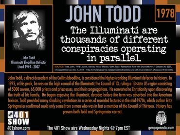 John Todd Quote: The Illuminati are thousands of different conspiracies operating in parallel.
