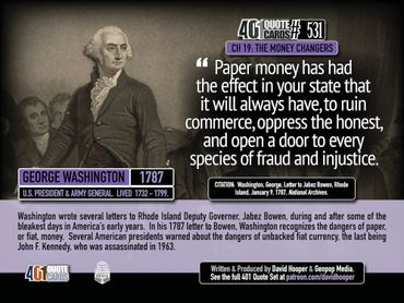 George Washington Quote: Paper money has had the effect in your state that it will always have ...