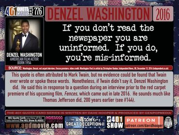 Denzel Washington Quote: If you don't read the newspaper you are uninformed.  If you do, you're ...