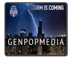 GenpopMedia: A storm is coming: "There are no more secrets, just ignorance." - David Hooper, CEO.