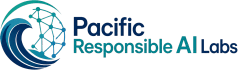 Pacific Responsible AI LabS (Pac-RAIL)