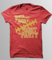 you gotta fight for your right to party chiefs shirt