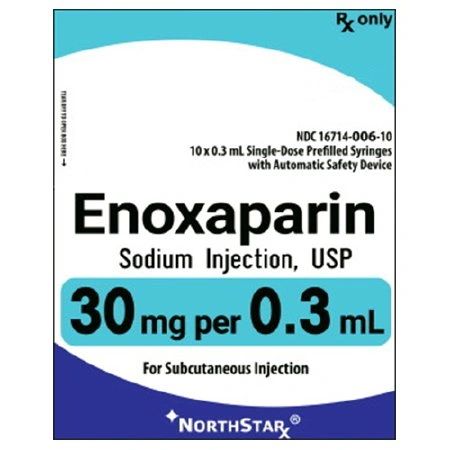 Enoxaparin Sodium, Preservative Free 30 mg / 0.3 mL Injection Prefilled Syringe 0.3 mL , 10/Pack , NorthStar 16714000610