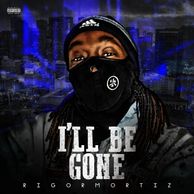 Rigormortiz - I'll Be Gone , iTunes Link