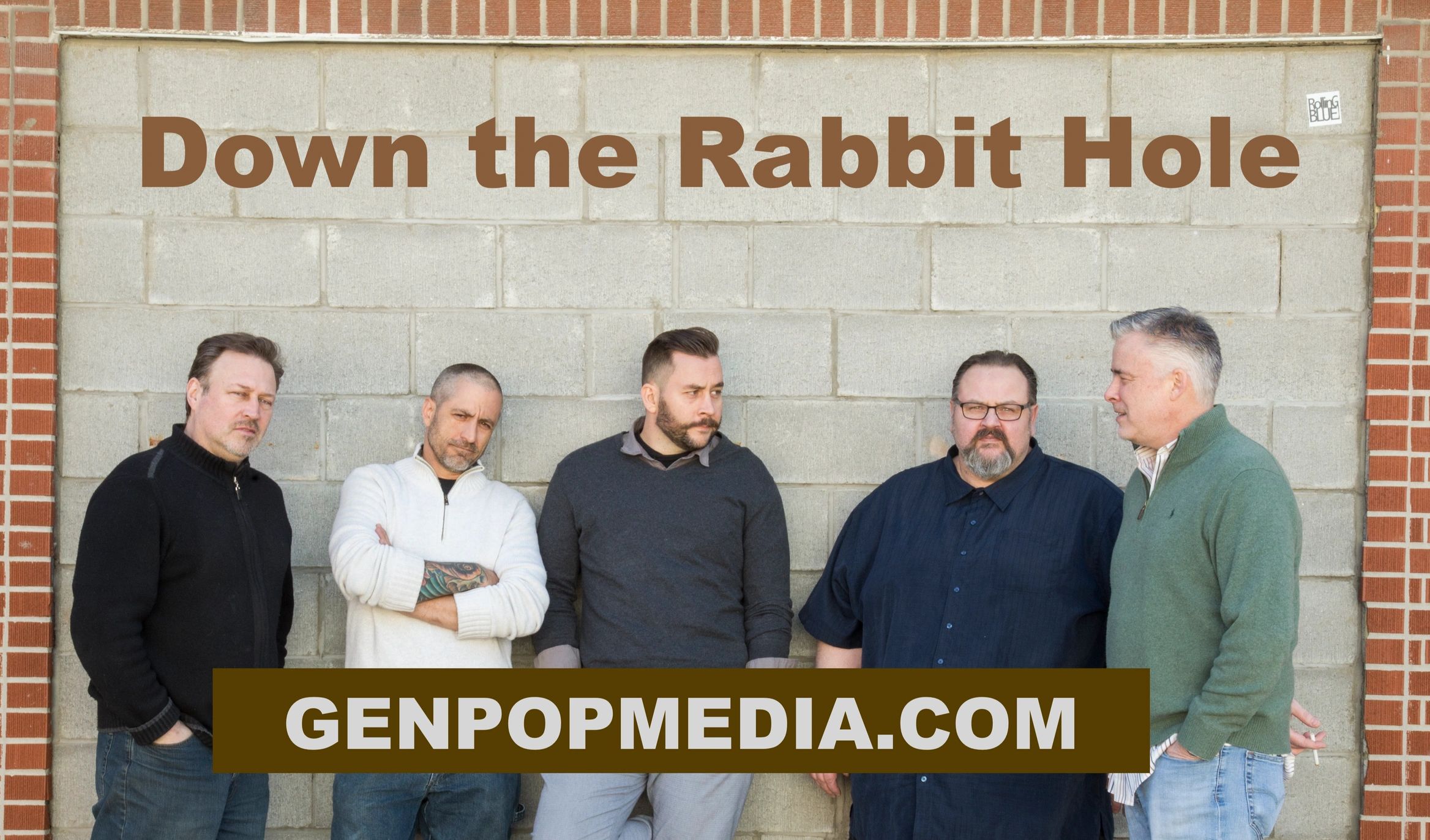 Down the Rabbit Hole.  From L-R: Tony Domas, Dave Debiasi, J. Kasprzyk, H. Bolitho & Dave Hooper.