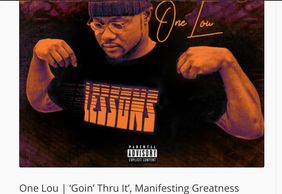 The cover for the Rap Fiesta article on One Lou and his song, "Goin' Thru It."