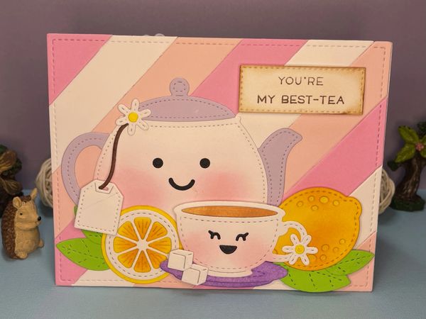 You're My Best-Tea, Tea Pot, Lemon, Sweet