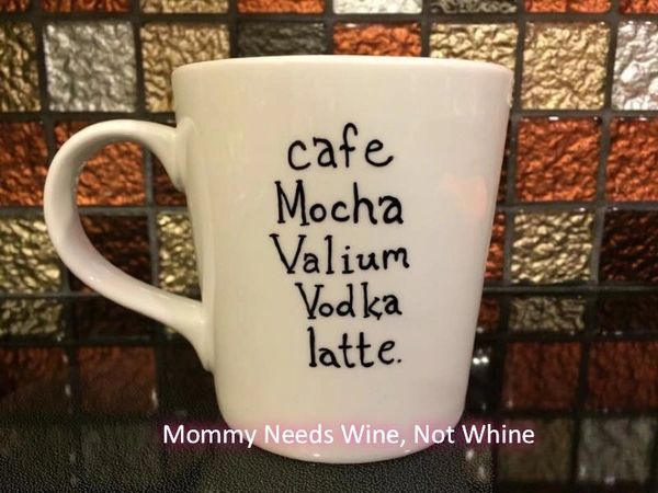 Cafe Mocha Valium Vodka Latte Coffee Mug
