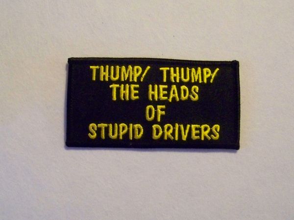 THUMP! THUMP! THE HEADS OF STUPID DRIVERS